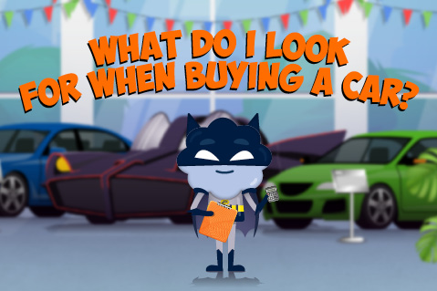 What do I look for when buying a car?