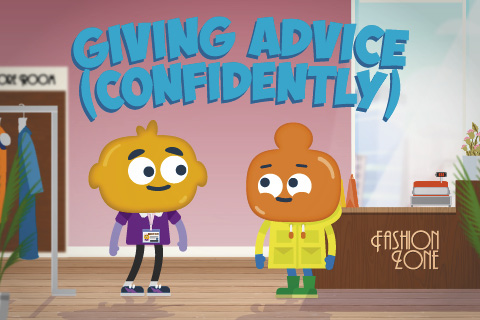 Giving Advice (Confidently)