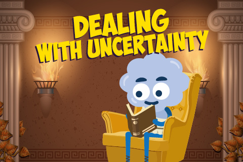Dealing with Uncertainty