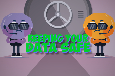 Keeping Your Data Safe