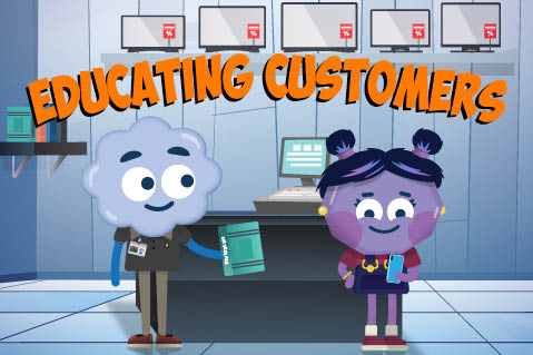 Educating Customers