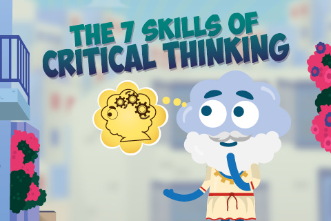 The 7 Skills of Critical Thinking