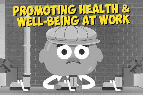 Promoting Health and Well-being at Work