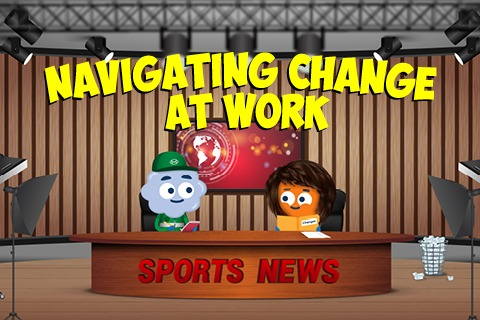 Navigating Change at Work