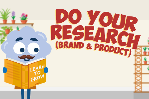 Do Your Research (Brand and Product)