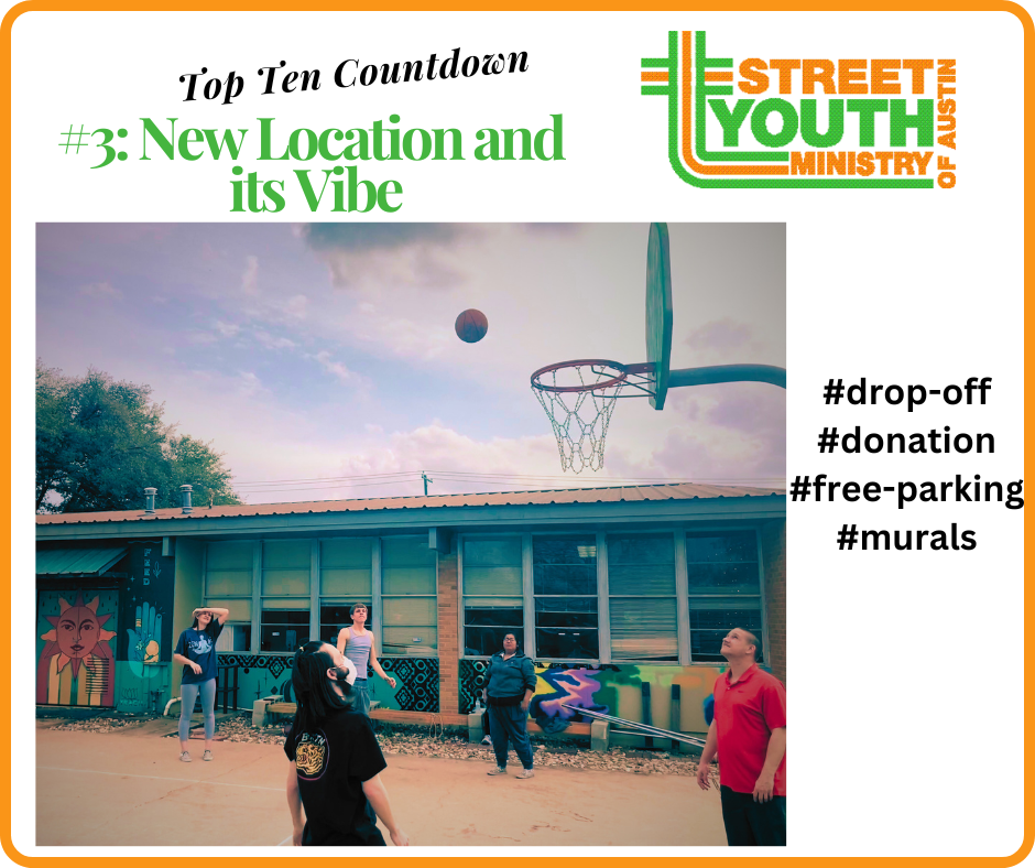 Street Youth Ministry Top Ten Countdown #3: New Location and its Vibe