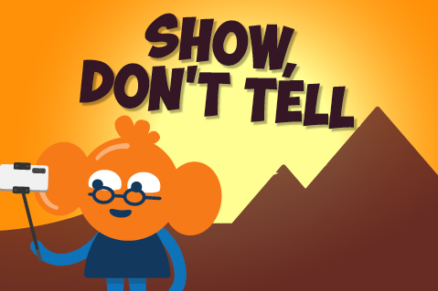 Show, Don't Tell