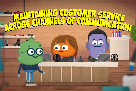 Maintaining Customer Service Across Channels of Communication