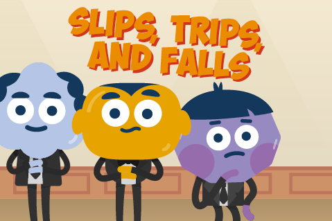 Slips, Trips, and Falls