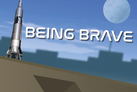 Being Brave
