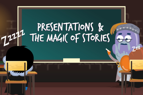 Presentations and The Magic of Stories