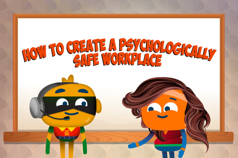 How to Create a Psychologically Safe Workplace