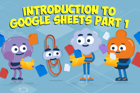 Introduction to Google Sheets Part 1