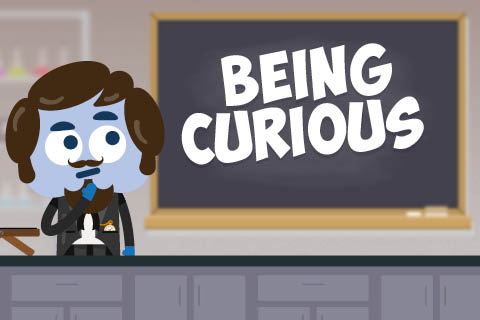 Being Curious